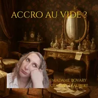 Cover de l'épisode #10 : Madame Bovary : l'addiction à la dopamine au XIXe siècle